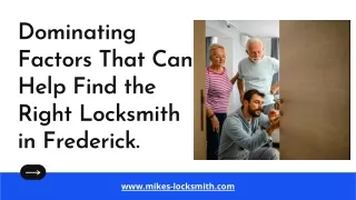 Dominating Factors That Can Help Find the Right Locksmith in Frederick.
