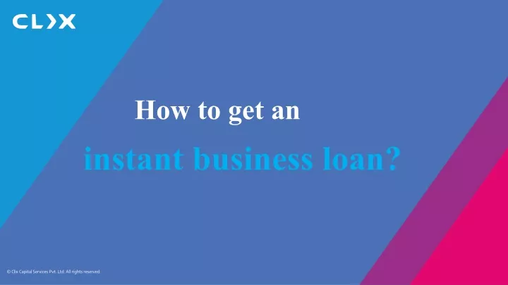 how to get an instant business loan