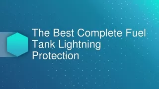 The Best Complete Fuel Tank Lightning Protection
