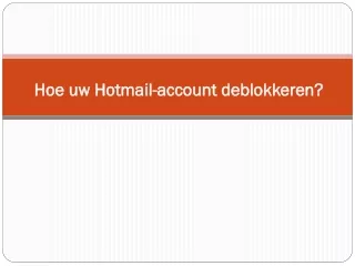 Hoe uw Hotmail-account deblokkeren