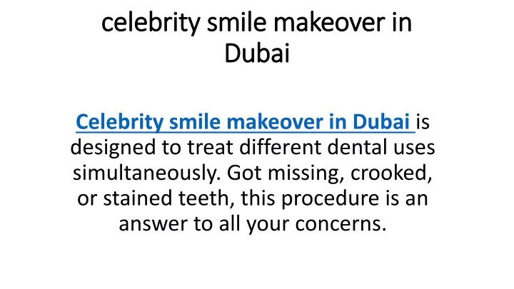 celebrity smile makeover in dubai
