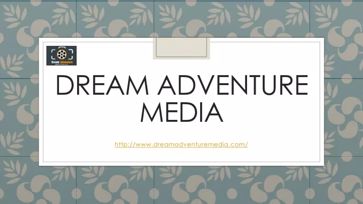 dream adventure media