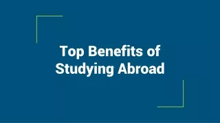 Top Benefits of Studying Abroad