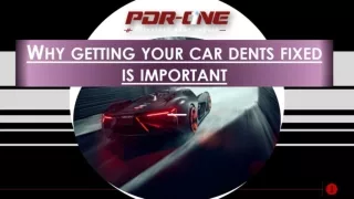 why getting your car dents fixed is important