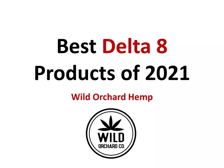 best delta 8 products of 2021