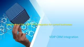 importance of the voip crm integration for current businesses