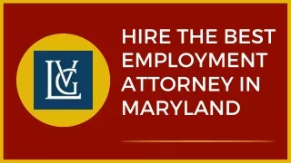 Hire the Best Employment Attorney in Maryland