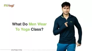 what do men wear to yoga class