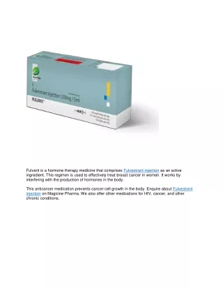 fulvant is a hormone therapy medicine that
