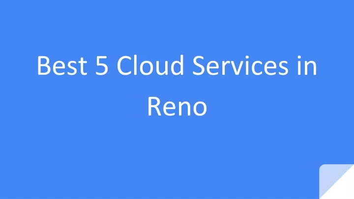 best 5 cloud services in reno