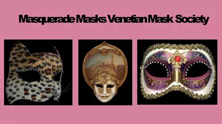 masquerade masks venetian mask society