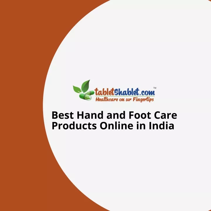 best hand and foot care products online in india