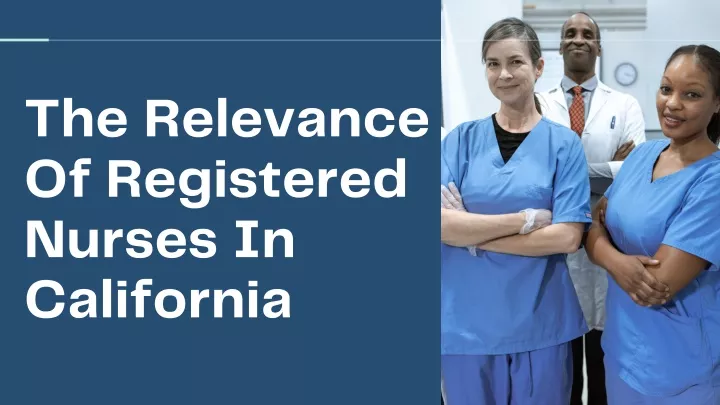 the relevance of registered nurses in california