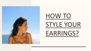 how to style your earrings