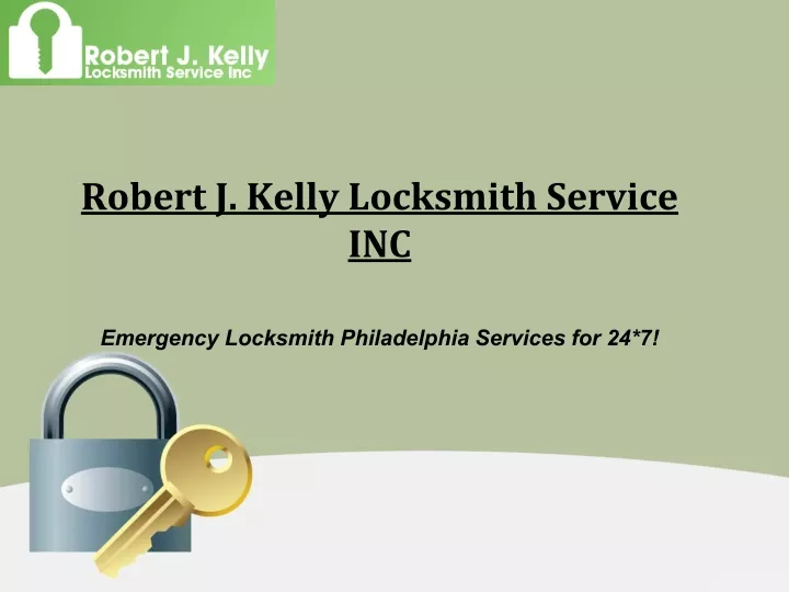 robert j kelly locksmith service inc emergency