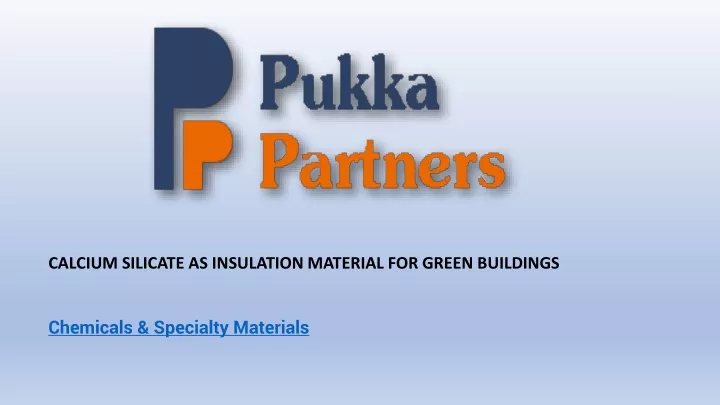 calcium silicate as insulation material for green
