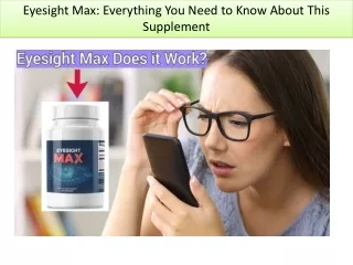 Eyesight Max Everything You Need to Know About This Supplement