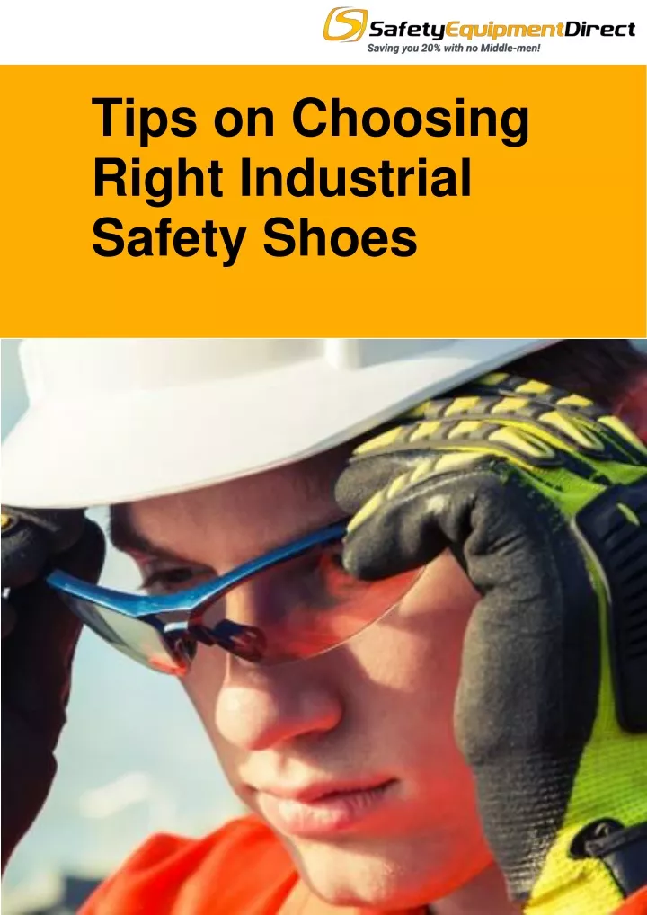 tips on choosing right industrial safety shoes