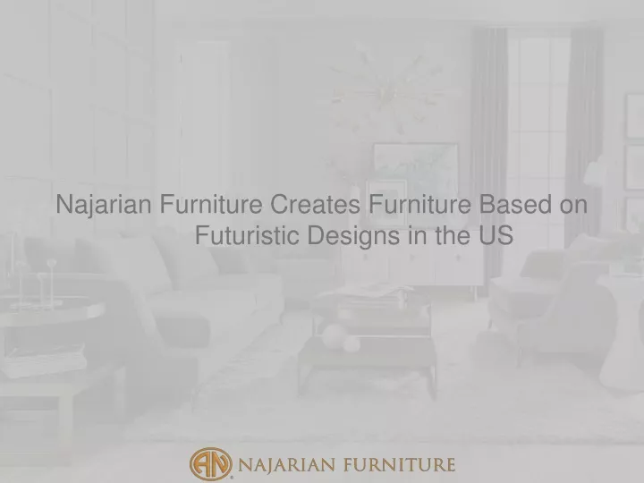 najarian furniture creates furniture based