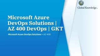 Microsoft Azure DevOps Solutions | AZ 400 DevOps | GKT