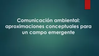 Comunicación ambiental, aproximaciones conceptuales