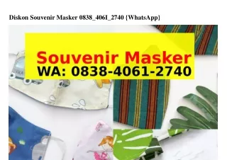 Diskon Souvenir Masker 0838–4061–2740 {WA}
