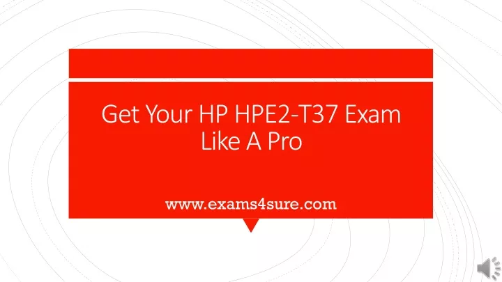 get your hp hpe2 t37 exam like a pro