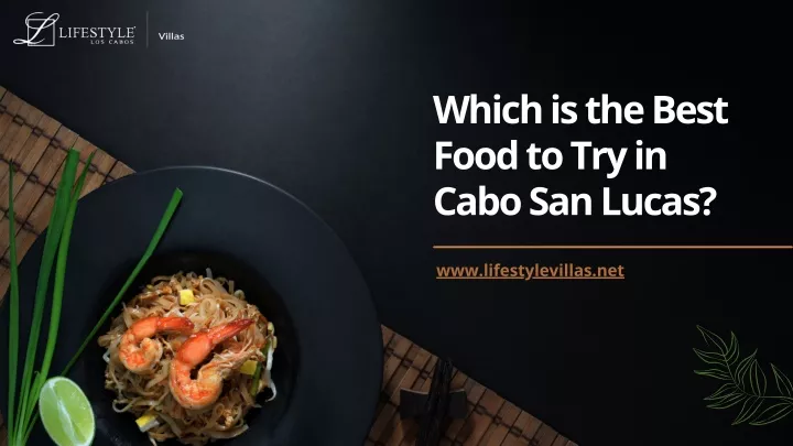 which is the best food to try in cabo san lucas