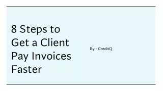8 steps to get a client pay invoices faster