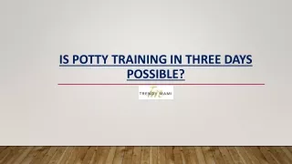 Trendymami - Is Potty Training In Three Days Possible