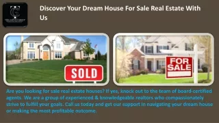 Discover Your Dream House For Sale Real Estate With Us