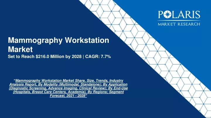 mammography workstation market set to reach 216 0 million by 2028 cagr 7 7
