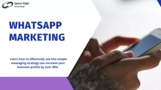 WHATSAPP MARKETING SERVICE BY SPACEEDGE