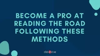 become a pro at rea ding the road following these