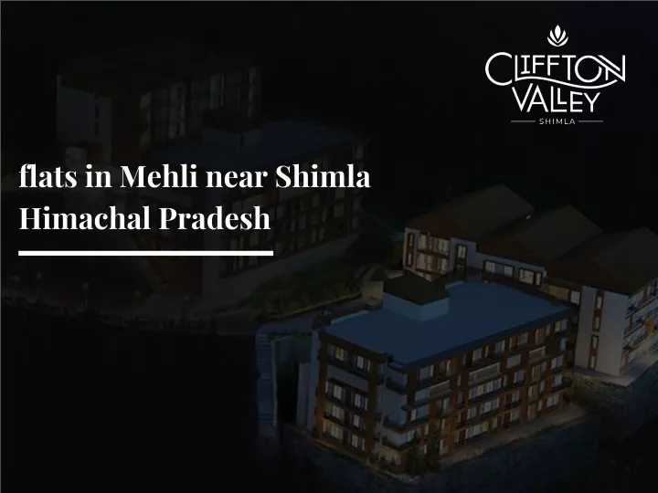 flats in mehli near shimla himachal pradesh