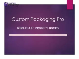 Wholesale Product Boxes