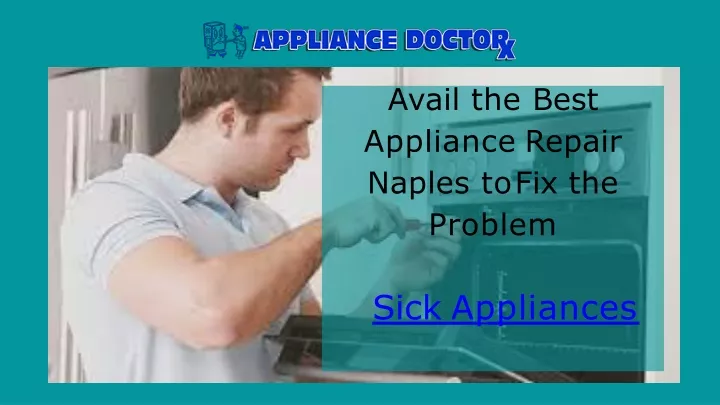 avail the best appliance repair naples