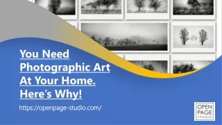 You Need Photographic Art At Your Home. Here’s Why!