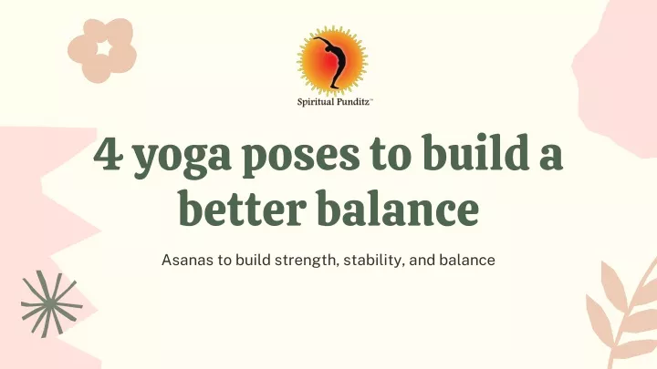 4 yoga poses to build a better balance