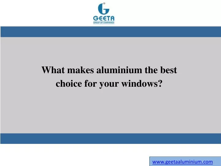 what makes aluminium the best choice for your