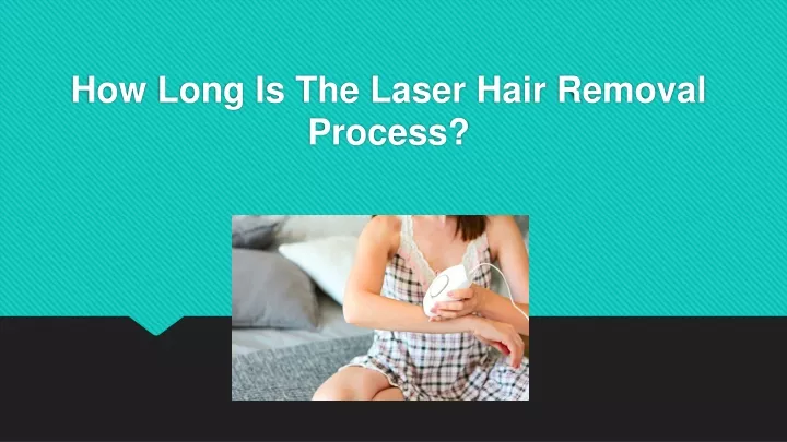 how long is the laser hair removal process