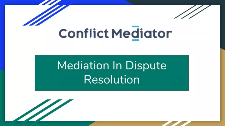 PPT - Mediation In Dispute Resolution PowerPoint Presentation, Free ...