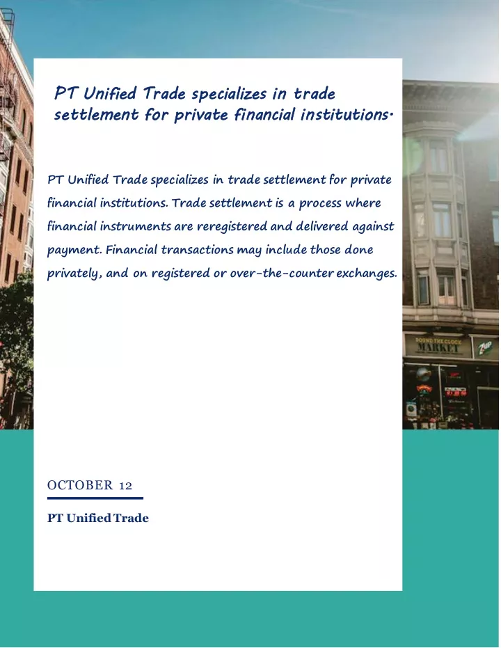 pt unified trade specializes in trade settlement