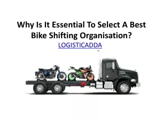 Why Is It Essential To Select A Best Bike Shifting Organisation