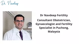 Gynaecologist in Puchong - Dr Navdeep Fertility