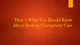 Here’s What You Should Know About Seeking Chiropractic Care