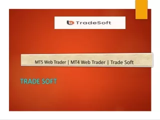 mt5 web trader mt4 web trader trade soft