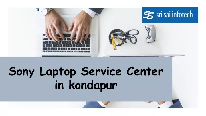 sony laptop service center in kondapur