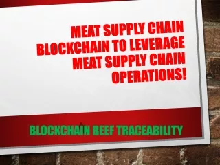 MEAT SUPPLY CHAIN BLOCKCHAIN