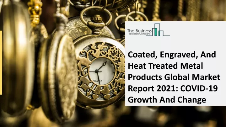 coated engraved and heat treated metal products